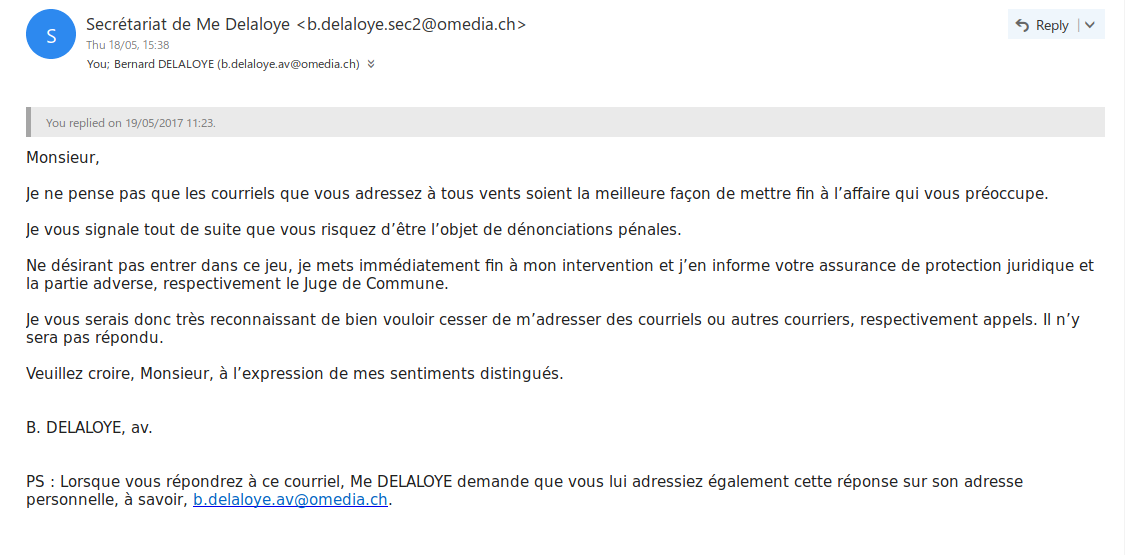 Maitre Delaloye resigns, refuses further communication, refuses me my file
